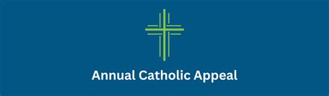 Annual Catholic Appeal .